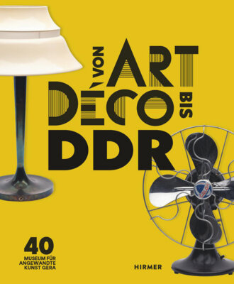 Felix Eckerle - Von Art Déco bis DDR