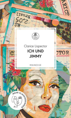 Clarice Lispector - Ich und Jimmy