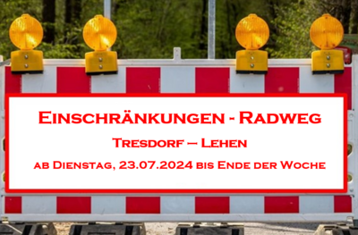 Foto zur Meldung: Einschränkungen am Radweg zwischen Tresdorf und Lehen