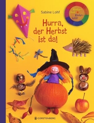 Sabine Lohf - Hurra, der Herbst ist da!