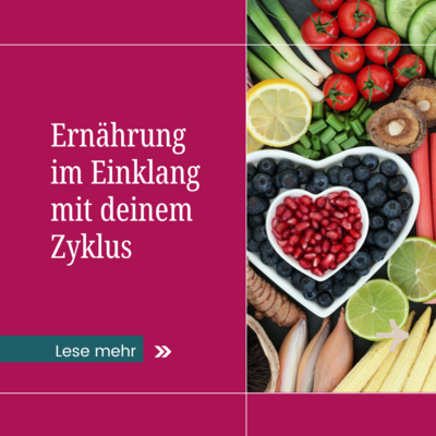 Zyklusgerechte Ernährung, die wirkt! (Bild vergr&ouml;&szlig;ern)