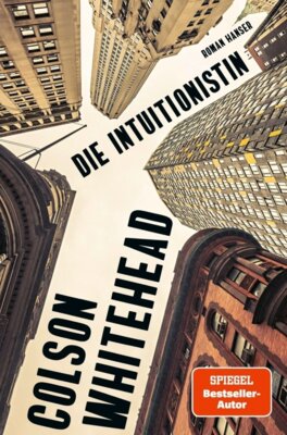 Colson Whitehead - Die Intuitionistin