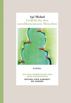 Agi Mishol - Gedicht für den unvollkommenen Menschen