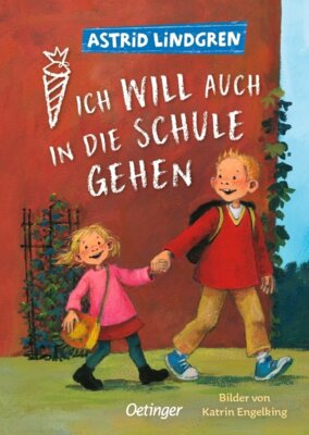 Astrid Lindgren - Ich will auch in die Schule gehen