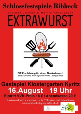 Theatergastspiel Schlossfestspiele Ribbeck mit "Extrawurst" am 16. August zu Gast im Klostergarten des Kultur|Kloster|Kyritz