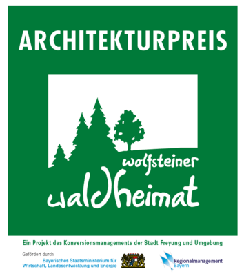 Architekturpreis der Wolfsteiner Waldheimat 2024