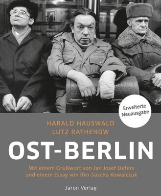 Harald Hauswald - Ost-Berlin