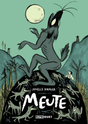 Noëlle Kröger - Meute (Graphic Novel)