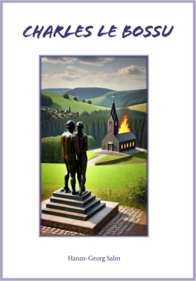 Buchvorstellung: Charles le Bossu - Ein Roman von Hanns-Georg Salm