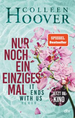Colleen Hoover - Nur noch ein einziges Mal