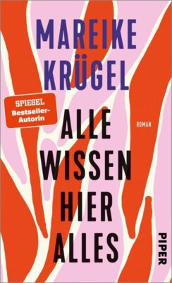 Mareike Krügel - Alle wissen hier alles