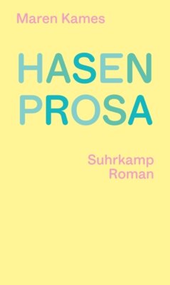 Maren Kames - Hasenprosa