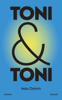 Max Oravin - Toni & Toni