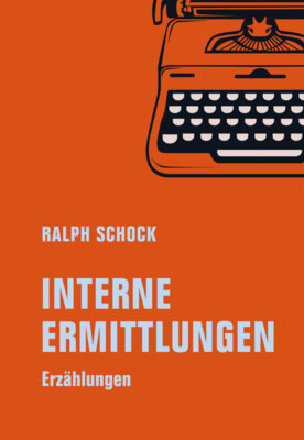 Ralph Schock - Interne Ermittlungen