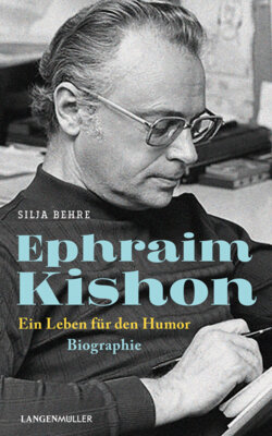 Silja Behre - Ephraim Kishon -Ein Leben für den Humor - Biographie