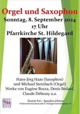 Konzert Orgel und Saxophon in der Pfarrkirche Sankt Hildegard