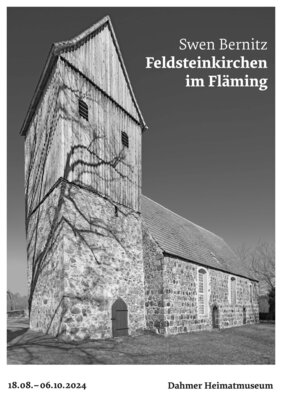 Neue Sonderausstellung im Dahmer Heimatmuseum: Feldsteinkirchen im Fläming (Bild vergrößern)
