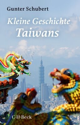Gunter Schubert - Kleine Geschichte Taiwans