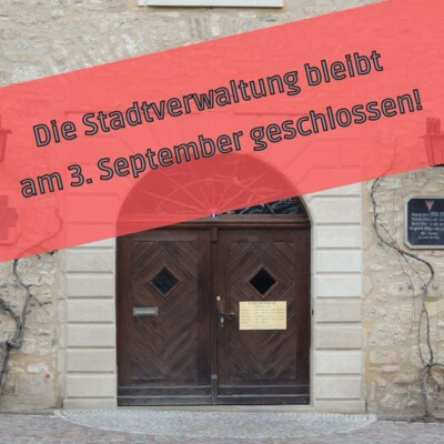 Die Stadtverwaltung bleibt am 3. September geschlossen.