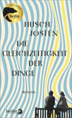 Husch Josten - Die Gleichzeitigkeit der Dinge