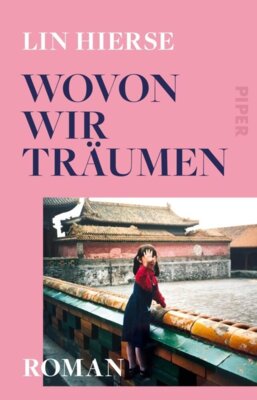 Lin Hierse - Wovon wir träumen