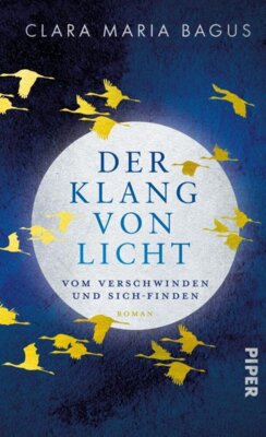 Clara Maria Bagus - Der Klang von Licht - Vom Verschwinden und Sich-Finden