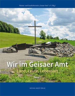 Heimat- und Geschichtsverein "Geisaer Amt" e.v.: Wir im Geisaer Land Band 2