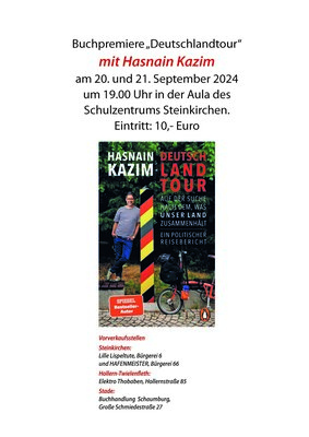 Buchpremiere „Deutschlandtour“ mit Hasnain Kazim am 20. und 21. September 2024 um 19.00 Uhr in der Aula des Schulzentrums Steinkirchen. Eintritt: 10,- Euro (Bild vergr&ouml;&szlig;ern)