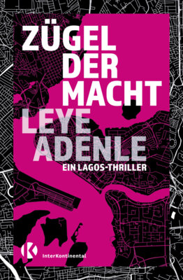 Leye Adenle - Zügel der Macht