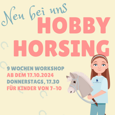 Neu bei uns: Hobby Horsing