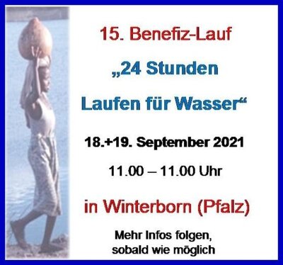 24 Stunden „LAUFEN FÜR WASSER“ am 18. + 19.09.2021 (Bild vergr&ouml;&szlig;ern)