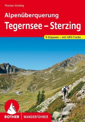 Thomas Striebig - Rother Wanderführer Alpenüberquerung Tegernsee - Sterzing