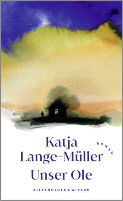 Katja Lange-Müller - Unser Ole