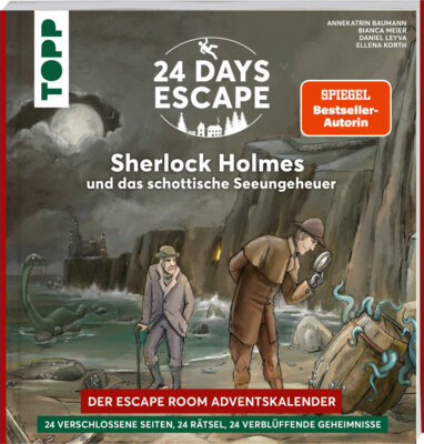 Annekatrin Baumann - 24 DAYS ESCAPE - Der Escape Room Adventskalender: Sherlock Holmes und das schottische Seeungeheuer