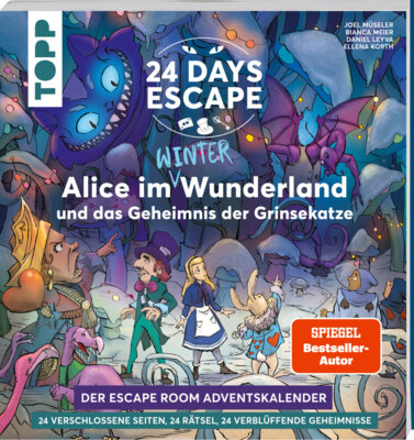 Joel Müseler - 24 DAYS ESCAPE - Der Escape Room Adventskalender: Alice im Wunderland und das Geheimnis der Grinsekatze