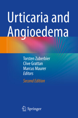 Marcus Maurer - Urticaria and Angioedema