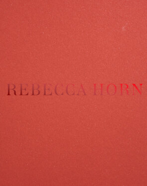 Jana Baumann - Rebecca Horn