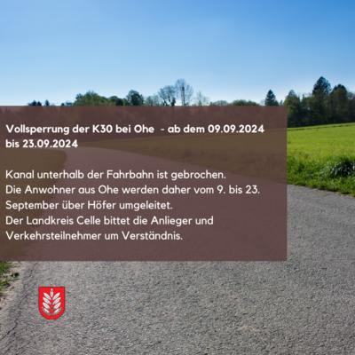 Vollsperrung der K30 bei Ohe ab 09.09.2024 bis 23.09.2024 (Bild vergrößern)