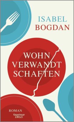 Isabel Bogdan - Wohnverwandtschaften