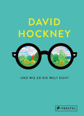 David Hockney - David Hockney und wie er die Welt sieht