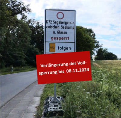 Straßensperrung Seekamp- Glasau bis 08.11.2024 (Bild vergrößern)