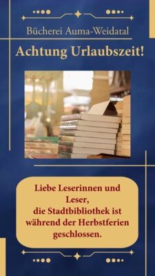 Achtung Urlaubszeit in der Bibliothek