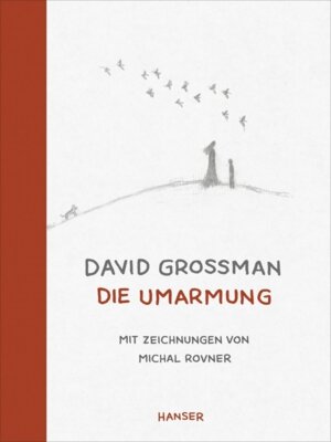 David Grossman - Die Umarmung
