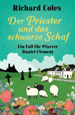 Richard Coles - Der Priester und das schwarze Schaf - Ein Fall für Pfarrer Daniel Clement