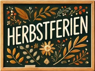 Herbstferien vom 03.10.2024 bis zum 20.10.2024