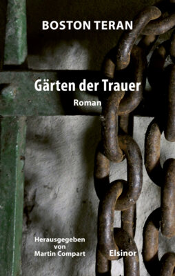 Boston Teran - Gärten der Trauer
