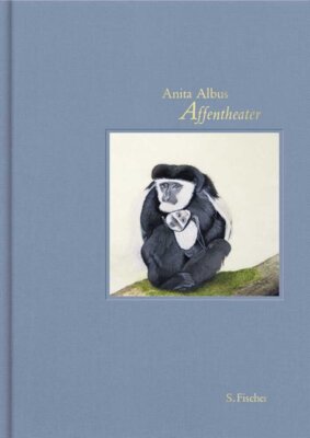 Anita Albus - Affentheater