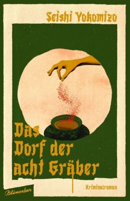 Seishi Yokomizo - Das Dorf der acht Gräber