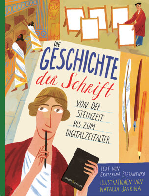Ekaterina Stepanenko - Die Geschichte der Schrift - Von der Steinzeit bis zum Digitalzeitalter
