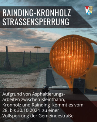 Straßensperrung Rainding-Kronholz vom 28. - 30.10.2024